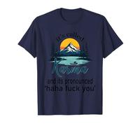 It's called Karma And Its Pronounced Haha Fuck You Funny Life T-Shirt