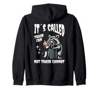 It's Called Trash Can Not Trash Cannot Funny Raccoon Sweat à Capuche