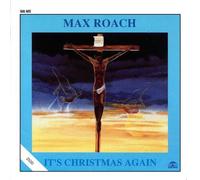 It'S Christmas Again by Max Roach