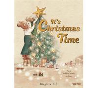 It's Christmas Time A First Book of Stories, Recipes, and Other Treasures - Birgitta Sif - Magic Cat - ebook (ePub) - Livre