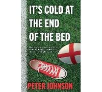 It's Cold At The End Of The Bed