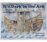 It's Dark In The Ark