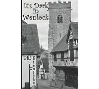 It's Dark In Wenlock