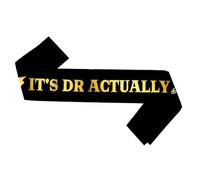 It's Dr Actually Sash Congrats Doctorate Degree 2026 Décorations de fête de remise de diplôme pour doctorat remise de diplôme Fournitures de fête
