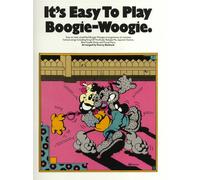 IT'S EASY TO PLAY BOOGIE-WOOGIE - PIANO SOLO