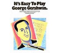 It's Easy To Play George Gershwin - Partitions guitare et piano (symboles d'accords) - Music Sales