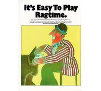 It's easy to play ragtime