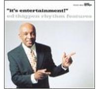 It's Entertainment by Ed Thigpen