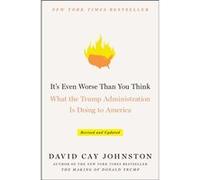 David Cay Johnston – C'est encore pire que vous ne pensez – Ce que fait l'administration Trump