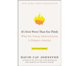 Its Even Worse Than You Think by David Cay Johnston Unknown (Auteur)