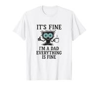 It's Fine Cat Dad Joke Meme Sarcastique Fête des Pères Anniversaire T-Shirt