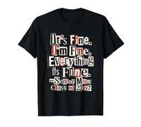 It's Fine Everything is Fine Senior Mom Class of 2027 T-Shirt Graphique avec Valeur