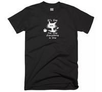 Its Fine I am Fine T Shirt Casual Clothing Everything is Fine Cat Funny Gift Top