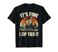 It's Fine I Zip Tied It Funny Mechanic Humour Fix it Blague Chat T-Shirt