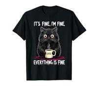 Its Fine Im Fine Coffee Cat T-Shirt