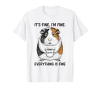 Its Fine Im Fine Coffee Cochon d'Inde T-Shirt Graphique avec Valeur
