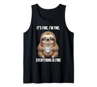 Its Fine I'm Fine Coffee Sloth Débardeur