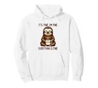 Its Fine I'm Fine Coffee Sloth Sweat à Capuche