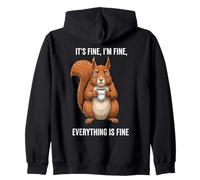 Its Fine I'm Fine Coffee Squirrel Sweat à Capuche
