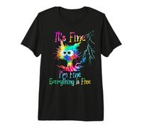 It's Fine I'm Fine Everything is Fine Amusing and Funny Cat T-Shirt Haut de Gamme