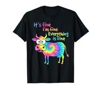 It's Fine I'm Fine Everything is Fine Cow Lover Tie Dye T-Shirt