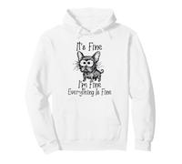 It's Fine Im Fine Everything is Fine Funny Bouledogue français Sweat à Capuche