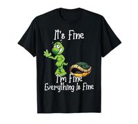 It's Fine I'm Fine Everything is Fine Funny Cute Turtle T-Shirt