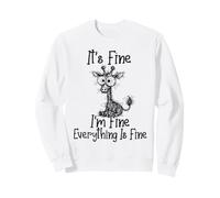 It's Fine I'm Fine Everything is Fine Funny Giraffe Meme Sweatshirt