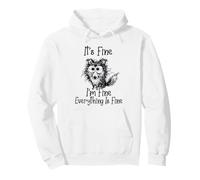 It's Fine I'm Fine Everything is Fine Funny Meme Dog Sweat à Capuche