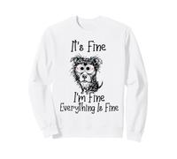It's Fine I'm Fine Everything is Fine Funny Pitbull Dog Meme Sweatshirt