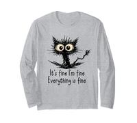 It's Fine I'm Fine Funny Chaotic Cat Meme Morning Mood Manche Longue