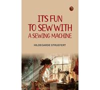 It's Fun to Sew with a Sewing Machine