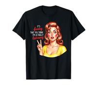 It's Funny That You Think Im Actually Listening T-Shirt