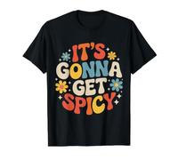 It's Gonna Get Spicy Hilarious Heat Puns Excitement - T-Shirt Graphique avec Valeur