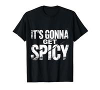 It's Gonna Get Spicy Hilarious Heat Puns Excitement - T-Shirt Graphique avec Valeur