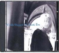 Shepard, Vonda - It's Good, Eve