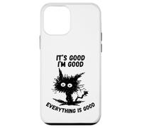 It's Good I'm Good Everything is Humour Funny Stressed Cat Coque pour iPhone 12 Mini