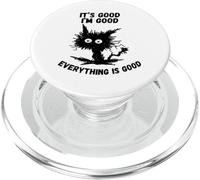 It's Good I'm Good Everything is Humour Funny Stressed Cat PopSockets PopGrip pour MagSafe