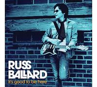 Ballard, Russ IT'S Good To Be Here CD Album Utilisation : MUSICLOVE15