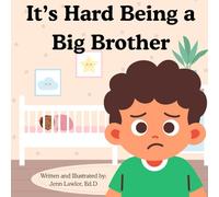 It's Hard Being a Big Brother