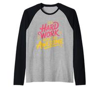 It's Hard Work Being This Awesome Attitude de Motivation - Manche Raglan