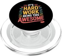 It's Hard Work Being This Awesome Attitude de Motivation - PopSockets PopGrip pour MagSafe