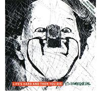 It's Immat - Life's Hard and