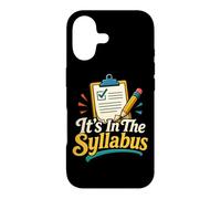 It's in The Syllabus Classroom Teacher Humour Coque pour iPhone 17