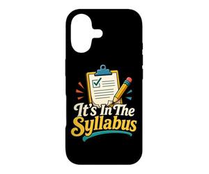 It's in The Syllabus Classroom Teacher Humour Coque pour iPhone 17