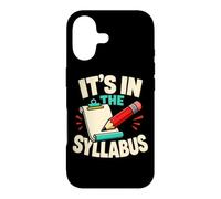 It's in The Syllabus Funny Teacher Professor Humour Coque pour iPhone 17