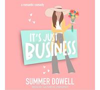 It's Just Business : Une comédie Romantique
