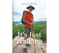 It's Just Walking: Just Pete on the Appalachian Trail