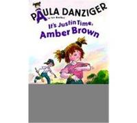 It's Justin Time, Amber Brown, A Is for Amber Paula Danziger (Auteur)