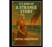 It's Kind of a Strange Story